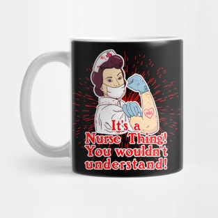 Its a Nurse Thing Mug